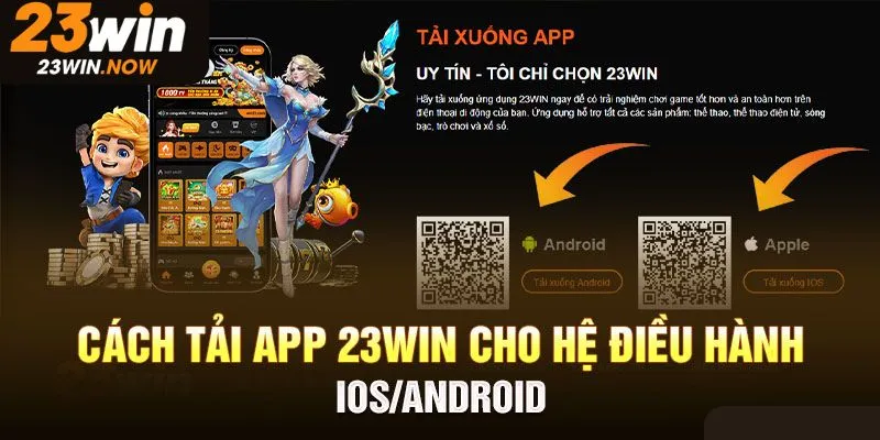Tải App 23Win - Khám Phá Các Bước Thực Hiện Chuẩn Xác 2025 1 Hướng dẫn chi tiết các bước tải app 23Win dành cho IOS cùng Android